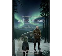 The Coming of Passing Times: A CHILD OF MANY