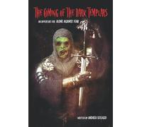 The Coming of the Dark templars: An Adventure for Alone Against Fear