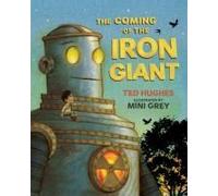 The Coming Of The Iron Giant