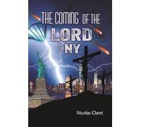THE COMING of THE LORD IN NY