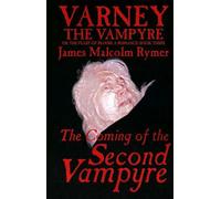 The Coming Of The Second Vampyre By James Malcolm Rymer, Fiction, Horror, Occult & Supernatural