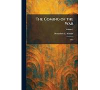 The Coming of the War: 1914