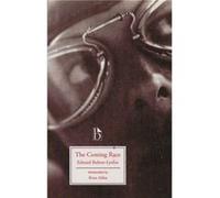 The Coming Race by Edward BulwerLytton Edward B. Lytton (Auteur)