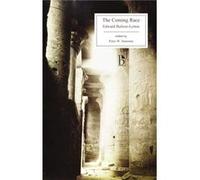 The Coming Race by Edward BulwerLytton Edward G. Bulwer-Lytton (Auteur)