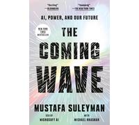 The Coming Wave: AI, Power, and Our Future