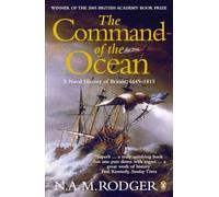 Le commandement de l'océan – Histoire navale de la Grande-Bretagne 1649-1815