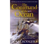 The Command of the Ocean: A Naval History of Britain 1649-1815