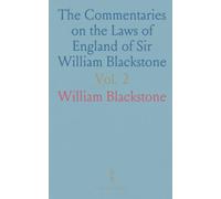 The Commentaries on the Laws of England of Sir William Blackstone