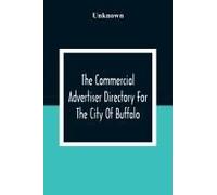 The Commercial Advertiser Directory For The City Of Buffalo