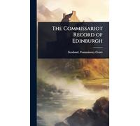 The Commissariot Record of Edinburgh