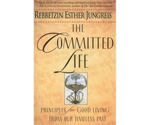 The Committed Life by Rebbetzin Jungreis Paperback Book Esther Jungreis (Auteur)