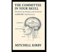 The Committee in Your Skull: The Devil, the Dummy, and the Divine