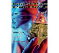 The Commodification of Academic Research: Science and the Modern University