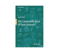 The Commodification Of Farm Animals