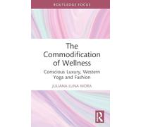 The Commodification of Wellness