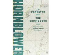 The Commodore (A Horatio Hornblower Tale of the Sea) - [Version Originale] Inconnu (Auteur)