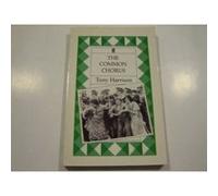 The Common Chorus Tony Harrison (Auteur)