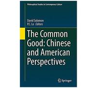 The Common Good: Chinese And American Perspectives