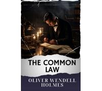 The Common Law: The Original Classic
