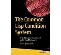 The Common Lisp Condition System