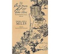 The Common Lot and Other Stories by Emma Bell Miles Emma Bell Miles, (Auteur)