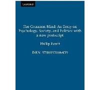The Common Mind: An Essay on Psychology, Society, and Politics