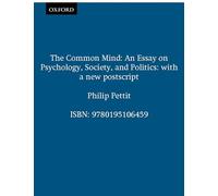The Common Mind: An Essay on Psychology, Society, and Politics