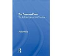 The Common Place - Peter King - Taylor amp Francis Inc - Livre en Anglais - Hardback Peter KingPeter King (Auteur)