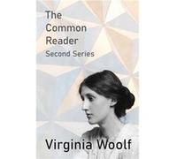 The Common Reader Second Series by Virginia Woolf Virginia Woolf (Auteur)