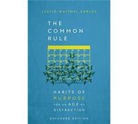 The Common Rule by Justin Whitmel Earley Justin Whitmel Earley (Auteur)