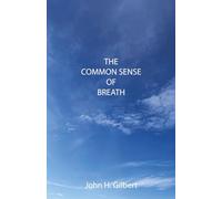 The Common Sense of Breath: Every breath counts