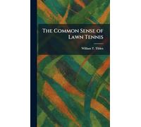 The Common Sense of Lawn Tennis