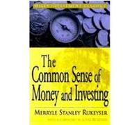 The Common Sense of Money and Investments Rukeyser, Merryle Stanley, Rukeyser (Auteur)