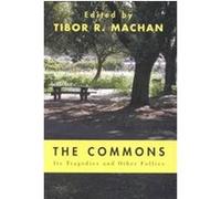 The Commons, Philosophical Reflections on a Free Society