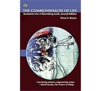 The Commonwealth of Life Peter G. Brown (Auteur)