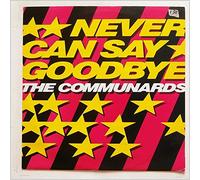 The Communards - Never Can Say Goodbye [Import]