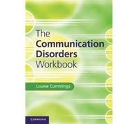 The Communication Disorders Workbook by Louise Nottingham Trent University Cummings Louise Nottingham Trent University Cummings (Auteur)