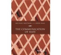 The Communication of Hate by John Haas John Haas (Auteur)