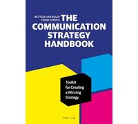 The Communication Strategy Handbook