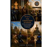 THE COMMUNION OF MINDS: Humanity and Intelligence United in Worship, Meaning, and the Divine