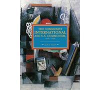 The Communist International And U.S. Communism, 1919 - 1929