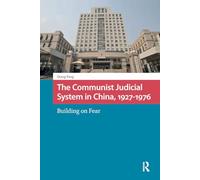 The Communist Judicial System in China, 1927-1976