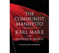 The Communist Manifesto: A Modern Edition
