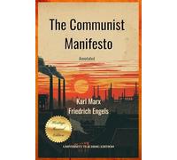 The Communist Manifesto Annotated: Heritage Revival Edition