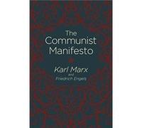 The Communist Manifesto by Friedrich Engels Friedrich Engels (Auteur)