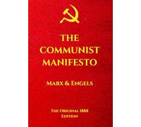 The Communist Manifesto by Karl Marx and Friedrich Engels
