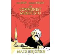 The Communist Manifesto: Illustrated and Abridged by Mats Kejonen