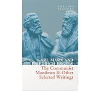 The Communist Manifesto & Other Selected Writings