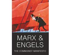 The Communist Manifesto: The Condition of the Working Class in England in 1844; Socialism: Utopian and Scientific