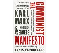 The Communist Manifesto: with an introduction by Yanis Varoufakis